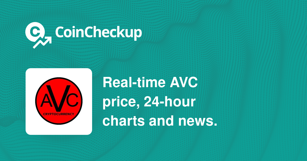 AVCCOIN Price Today Market Cap AVC Price Chart CoinCheckup