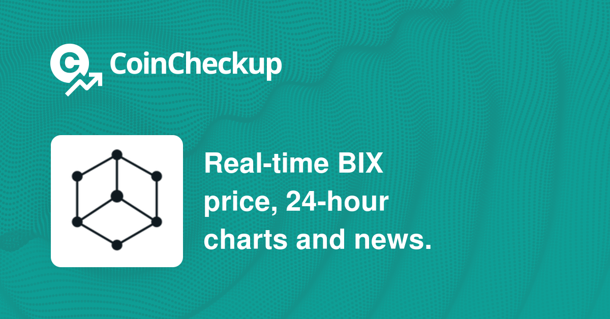 Bibox Token Price Today, Market Cap, BIX Price Chart