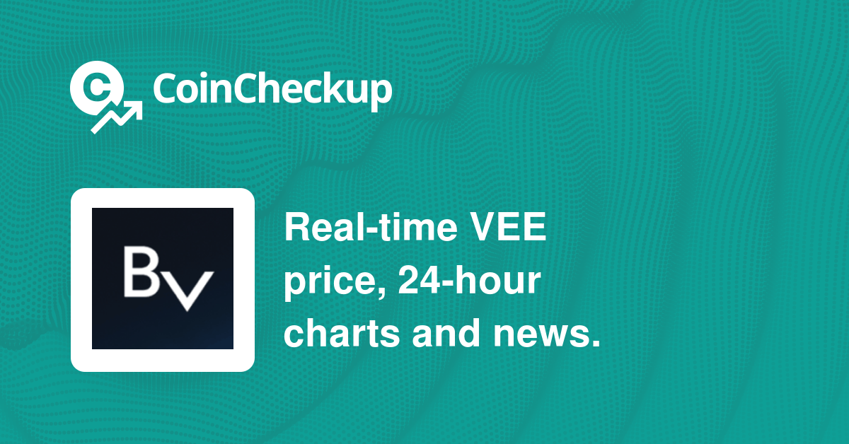 BLOCKv Price Today Market Cap VEE Price Chart CoinCheckup