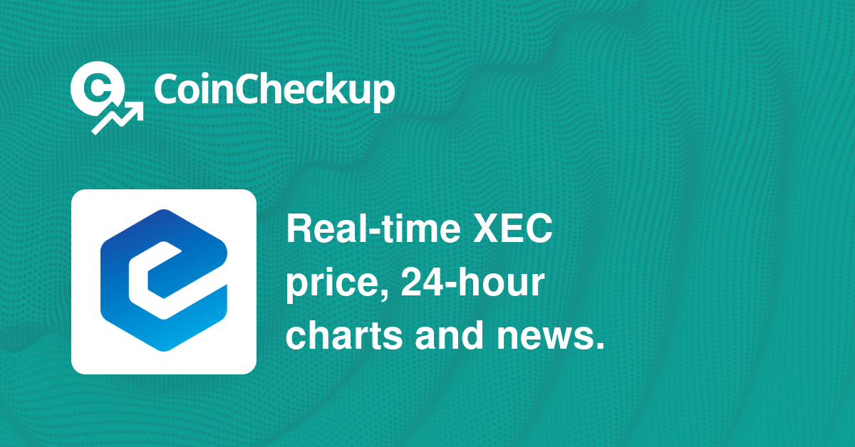 Ecash Price Today Market Cap Xec Price Chart Coincheckup