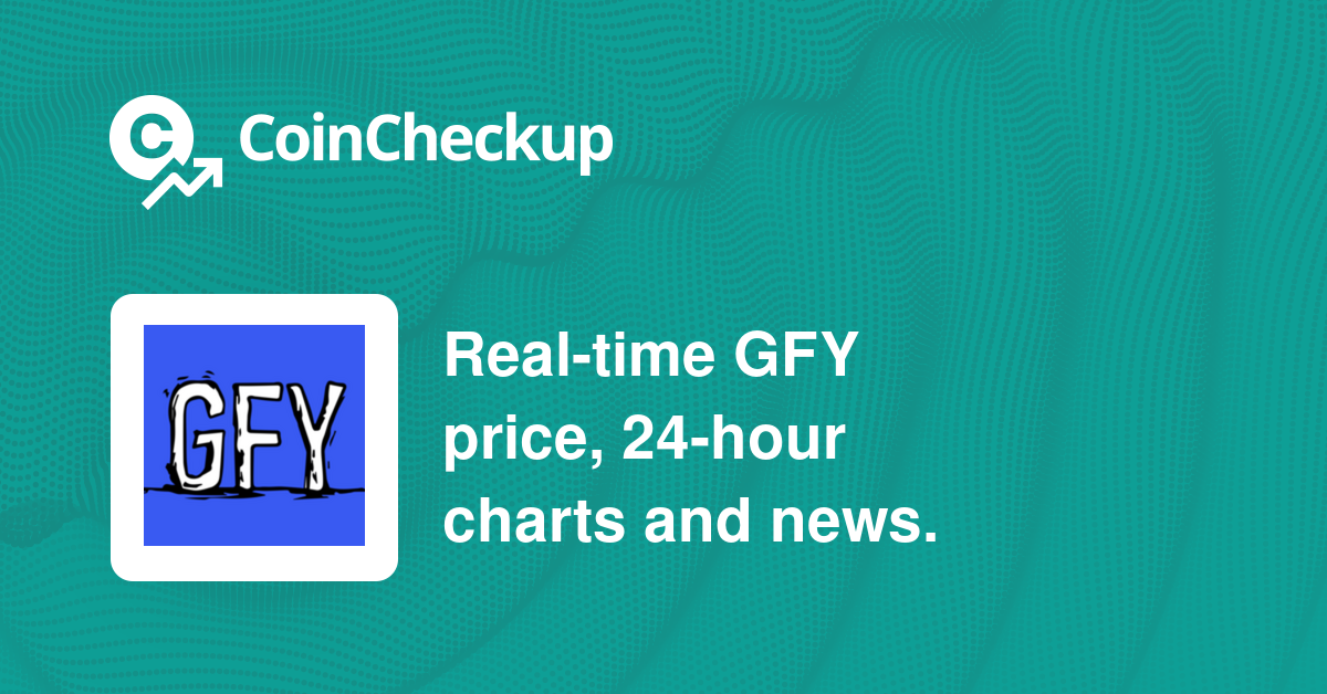 go fu k yourself Price Today Market Cap GFY Price Chart