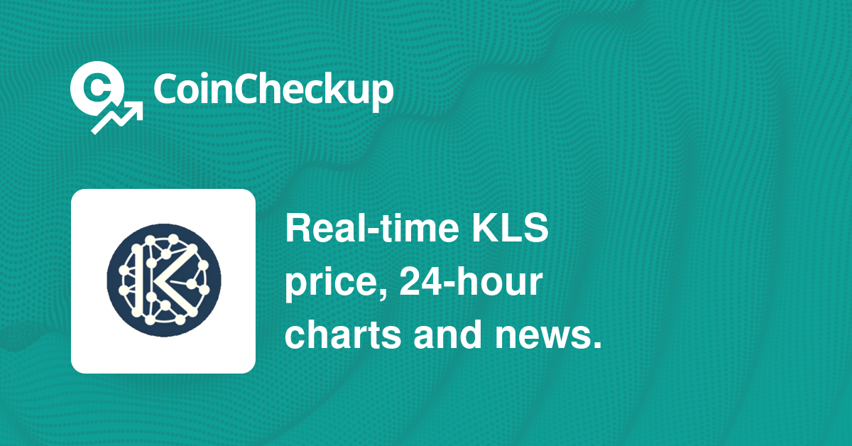 Karlsen Network Exchanges KLS Markets CoinCheckup