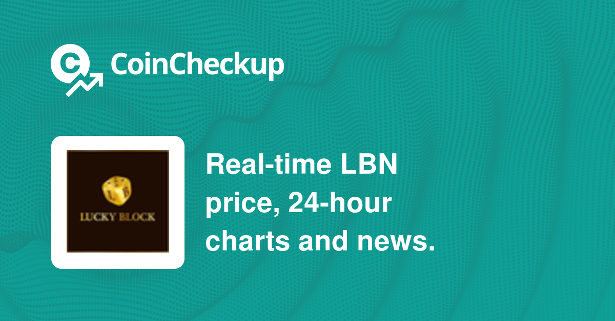 Lucky Block Network price today, LBN to USD live price, marketcap and chart