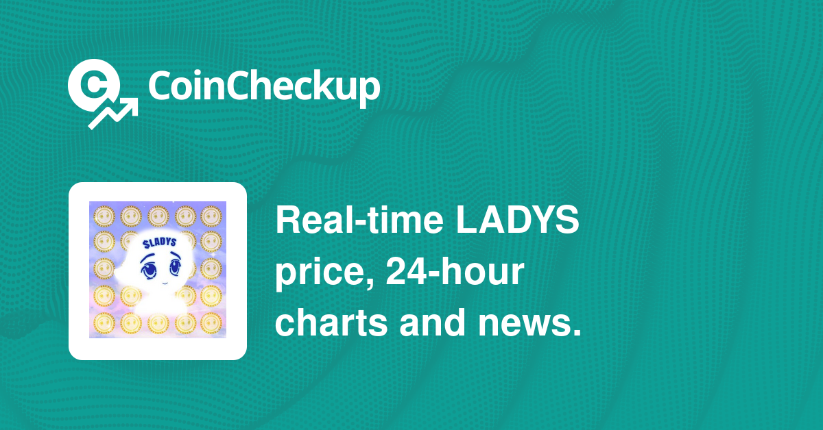 Milady Meme Coin Price Today Market Cap LADYS Price Chart