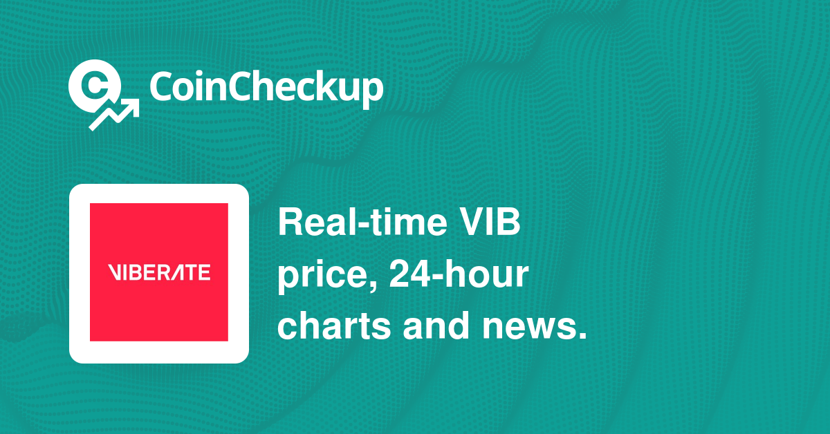 Viberate price today, VIB to USD live price, marketcap and chart