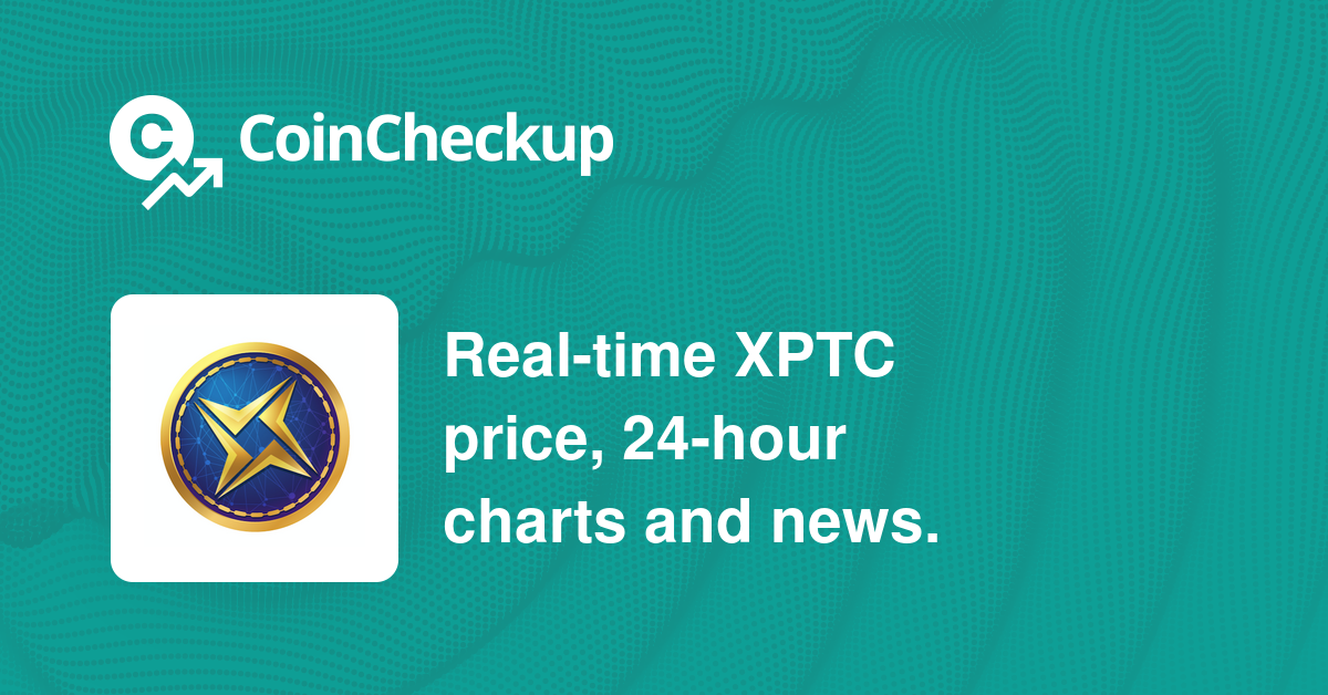 X Point Coin Price Today Market Cap XPTC Price Chart CoinCheckup