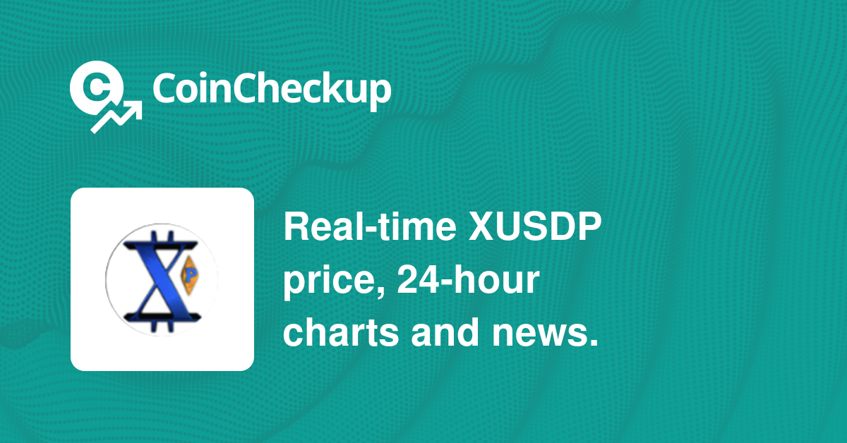 XUSD prime Price Today Market Cap XUSDP Price Chart CoinCheckup