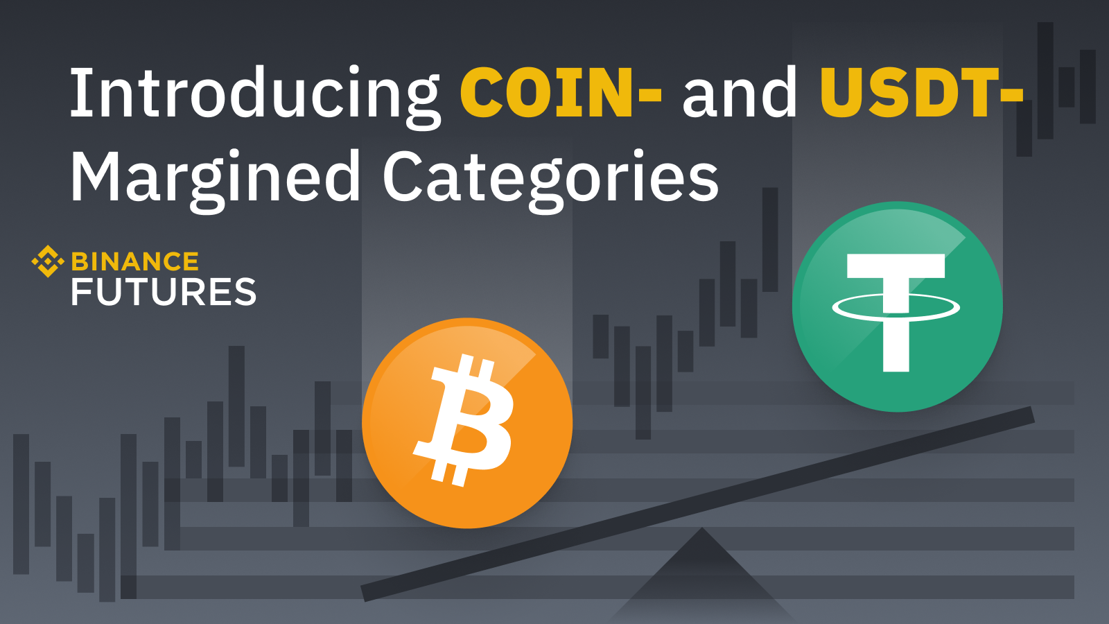 Binance Introduces COIN- and USDT-margined Categories for ...
