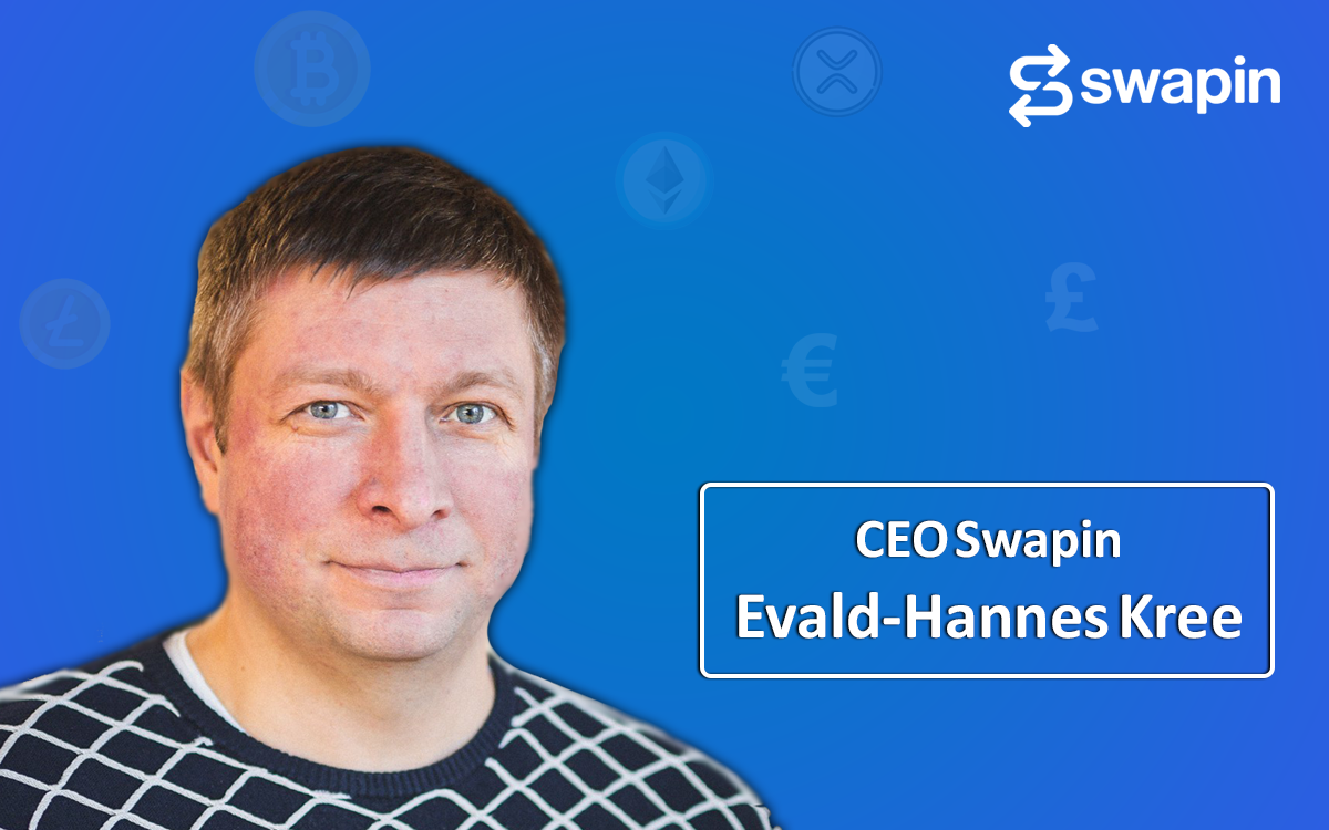 Comment révolutionner les paiements Crypto-Fiat ? Entretien exclusif avec le PDG de Swapin Evald-Hannes Kree