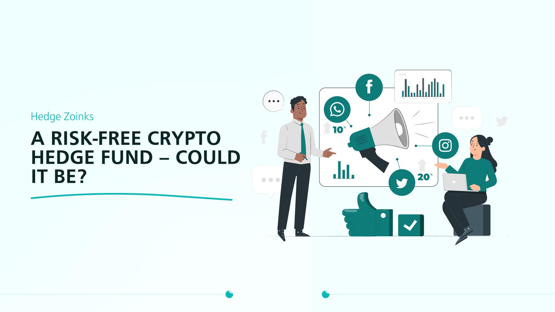 Risk free crypto fund