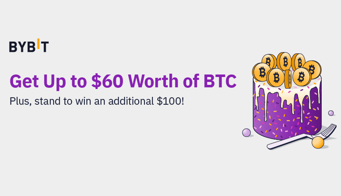 Bybit's up to $60 worth of BTC promotion