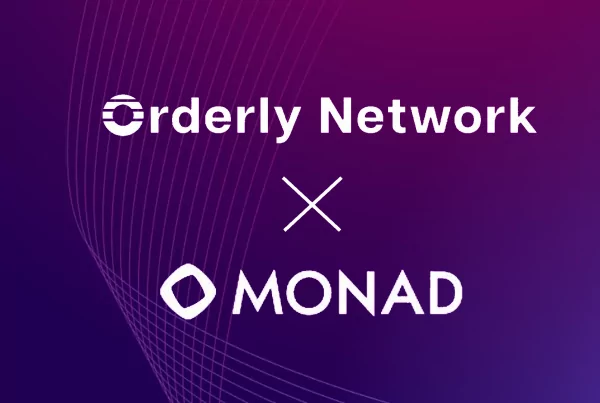 Orderly Integrates with Monad to Strengthen Omnichain Liquidity for DEXes