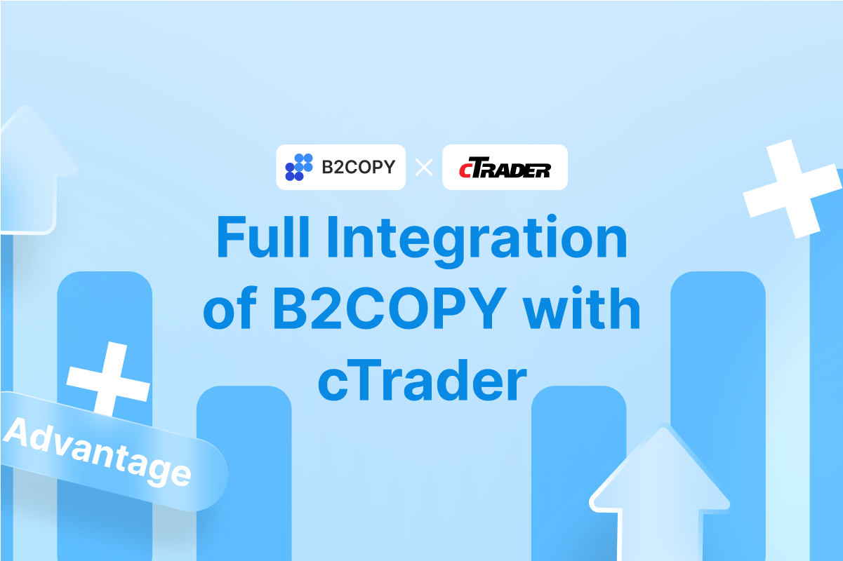 B2BROKER and Spotware Introduce Seamless Integration of B2COPY into cTrader