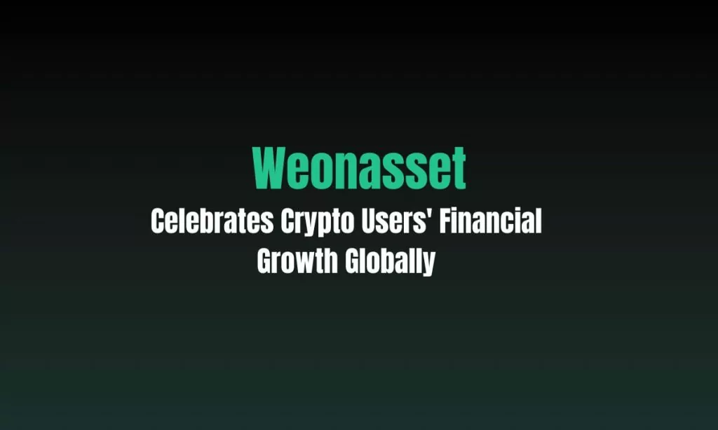 WeOnAsset.io Celebrates Crypto Users' Financial Growth Globally